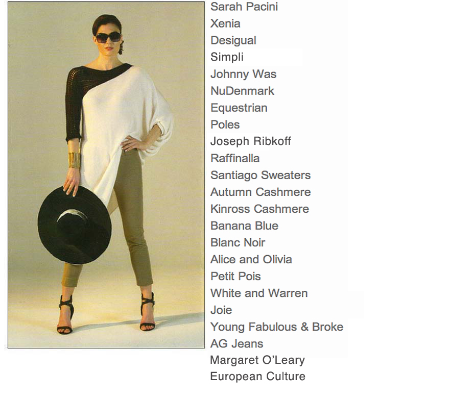 featured designers, helen lyall, Sarah Pacini,Ivan Grundahl,Oblique,NuDenmark,Equestrian,Poles,Sky,Raffinalla,Santiago Sweaters,Autumn Cashmere,Kinross Cashmere,Ronen Chen,Alice and Olivia,Petit Pois,White and Warren,Joie,Young Fabulous and Broke,AG Jeans,Streets Ahead Belts