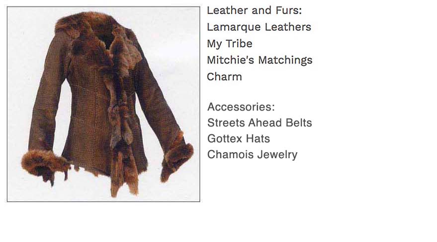 Leather and Furs,Lamarque Leathers, My Tribe, Andrew Marc,Mitchie's Matchings, Charm